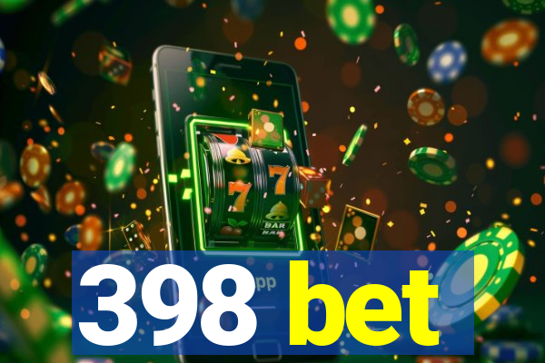 398 bet